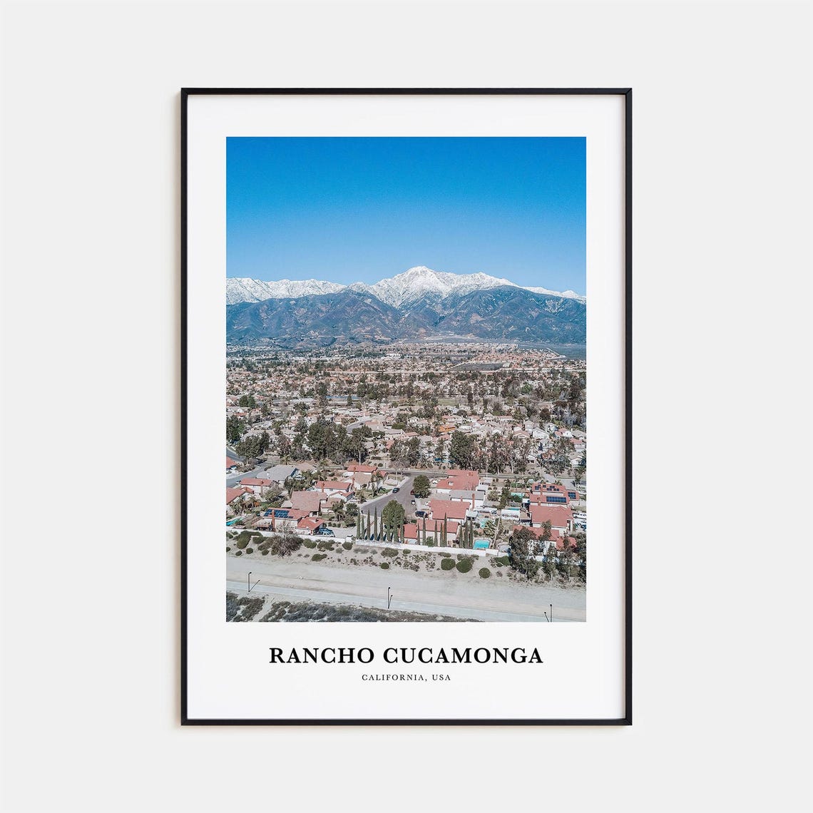 Rancho Cucamonga California Suburbs with Snowy Mountain Peaks Poster