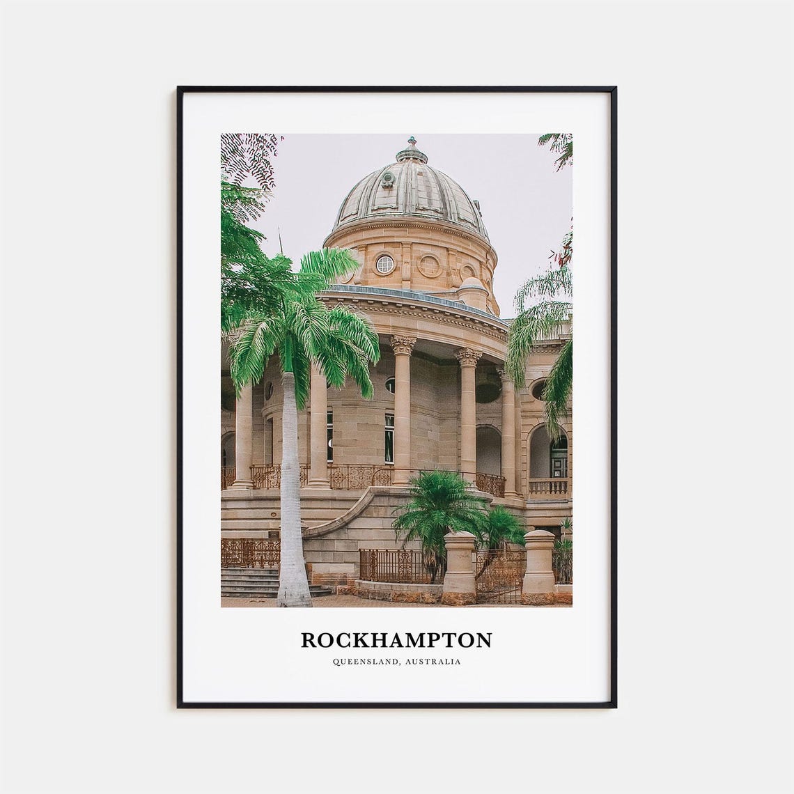 Rockhampton Australia Historic Domed Building Palm Trees Poster