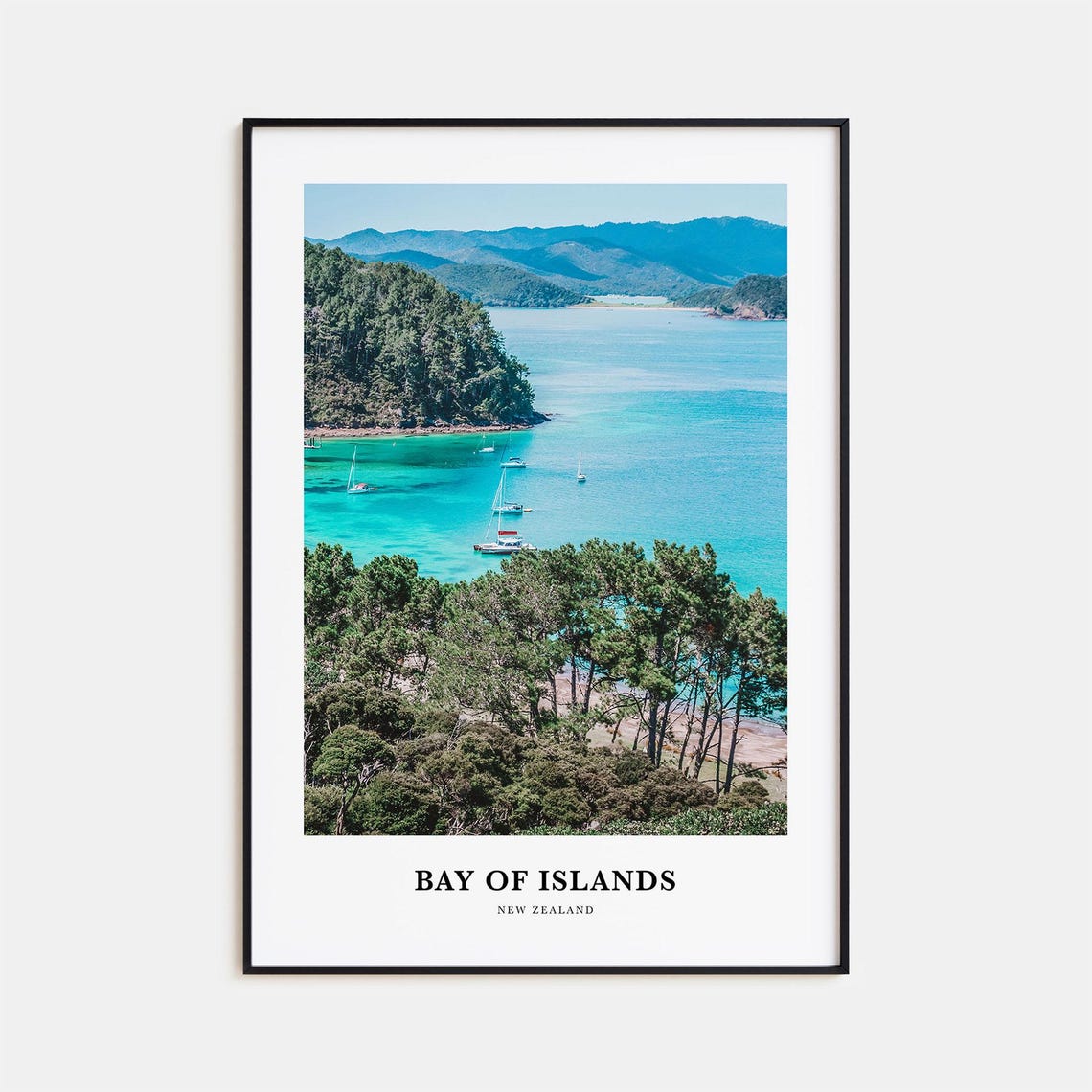 Bay of Islands New Zealand Turquoise Bay Sailboats Scenic Poster