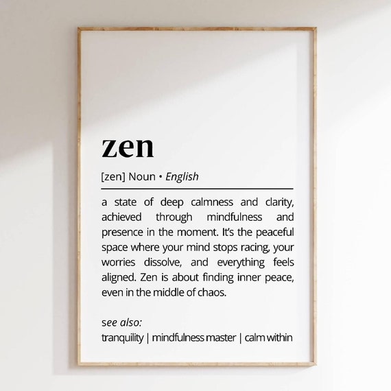 Zen Definition Wall Art Calmness Mindfulness Minimalist Inspirational Zen Decor Gift Meditation Space Inner Peace Poster