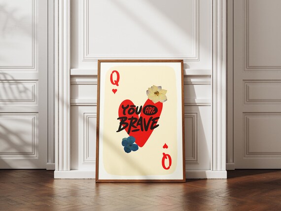 You Are Brave Motivational Poster Trendy Living Room Decor Playing Card Quote Art Aesthetic Gift Wall Art 1 Print