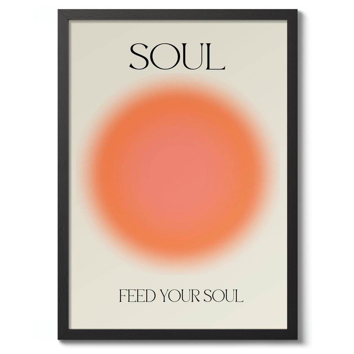 Feed Your Soul Orange Aura Gradient Minimalist Wellness Quote Poster
