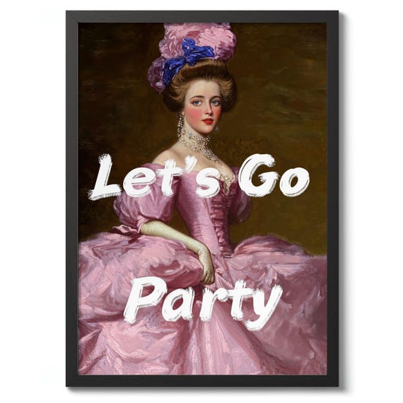Lets Go Party Vintage Graffiti Print Poster Funny Wall Art Decor Theme Gift