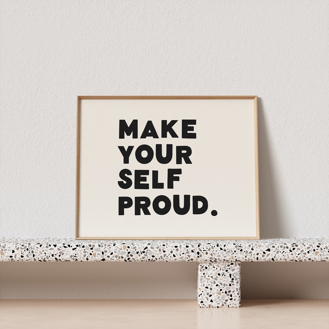 Make Yourself Proud Typographic Art Print - Image 2