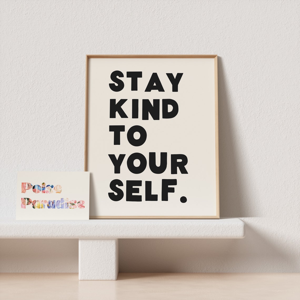 Stay Kind to Your Self Chunky Stacked Type Affirmation Wall Poster - Image 4
