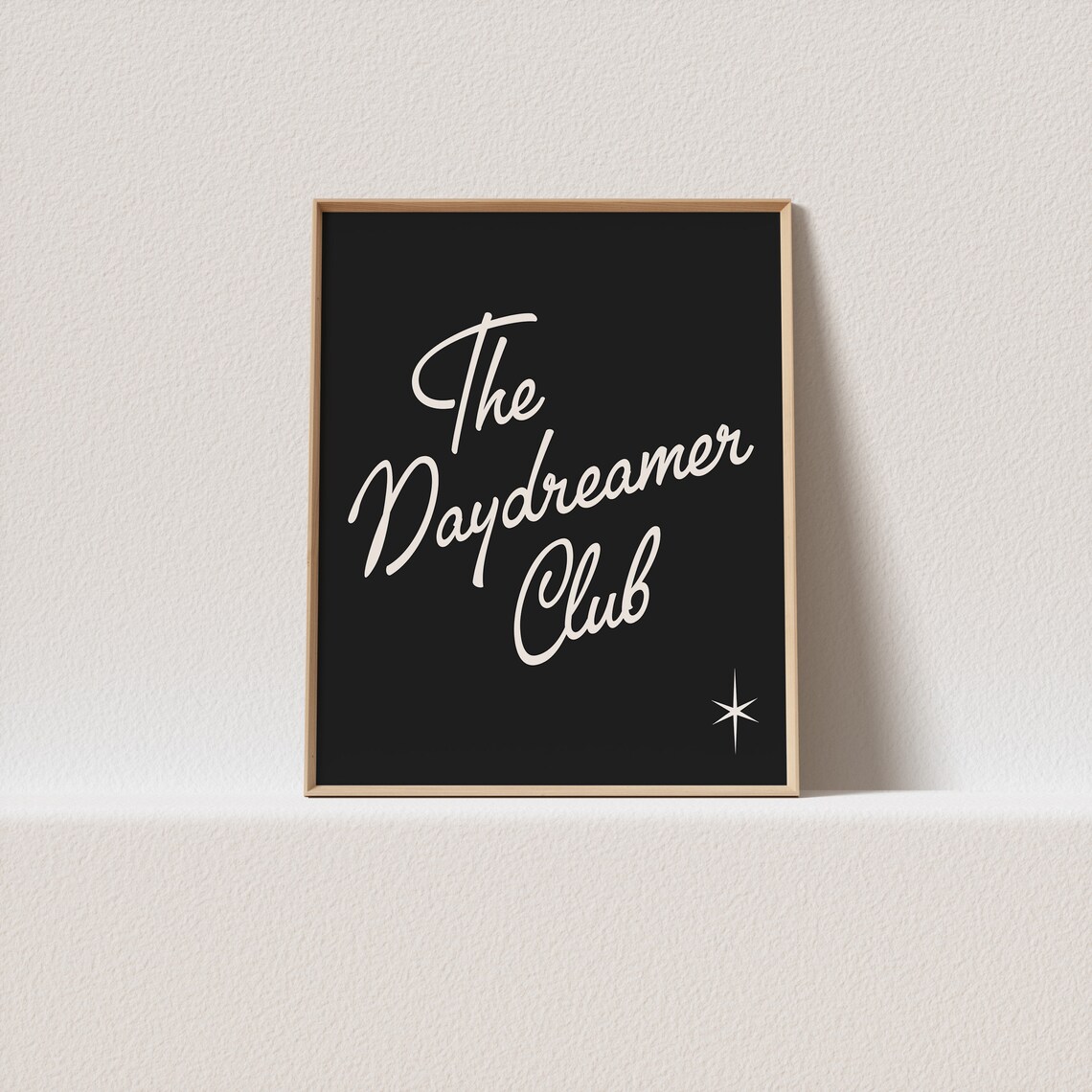 The Daydreamer Club Script Typography Vintage Style Art Poster