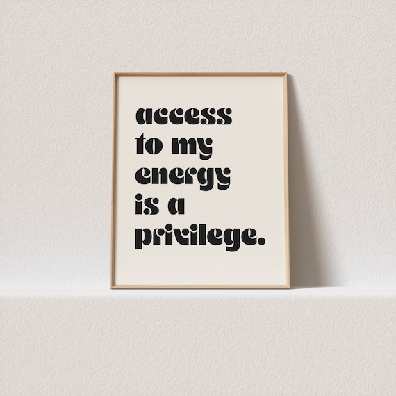 Retro Poster Access To My Energy Is A Privilege Stunning Retro Typography A Must Have For Your Gallery Wall
