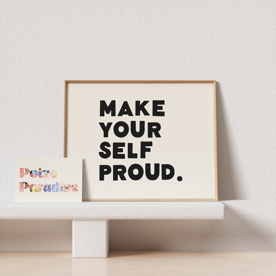 Make Yourself Proud Typographic Art Print - Image 3