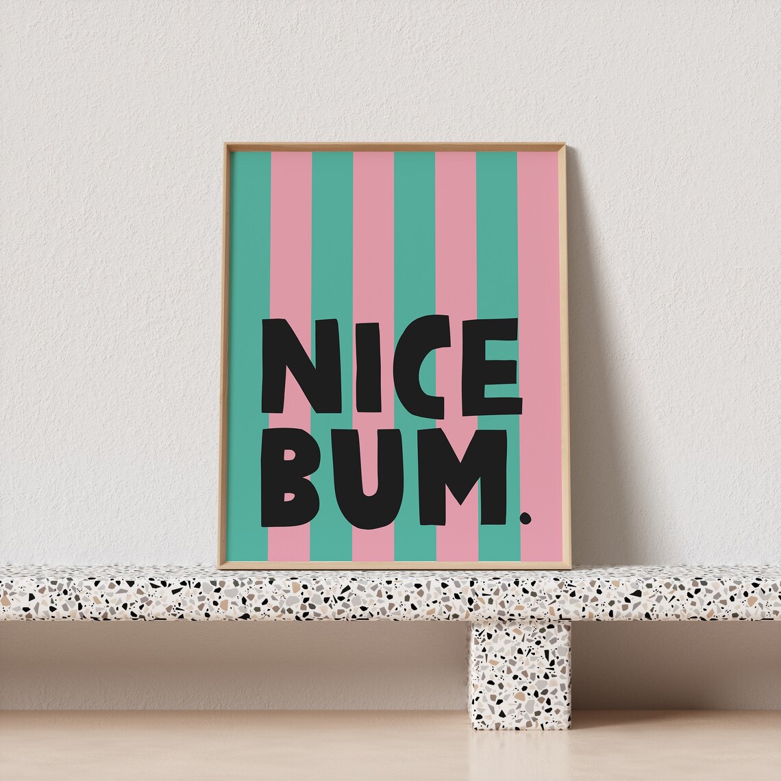Nice Bum Teal Pink Striped Funny Bathroom Humor Quote Poster - Image 4