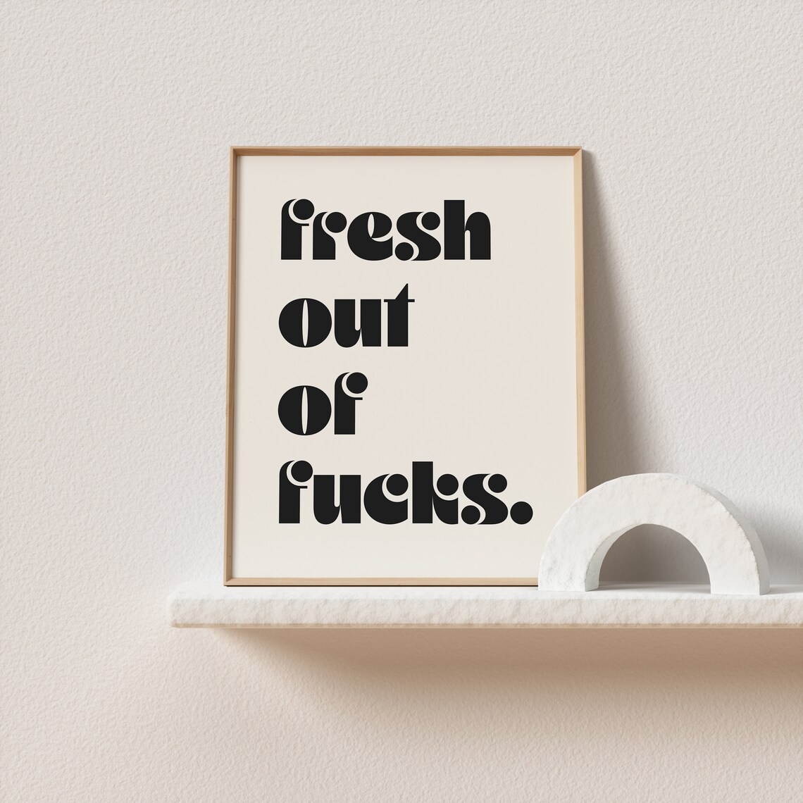 Fresh Out Of Fucks Bold Retro Black Type Funny Sassy Quote Art Print - Image 2