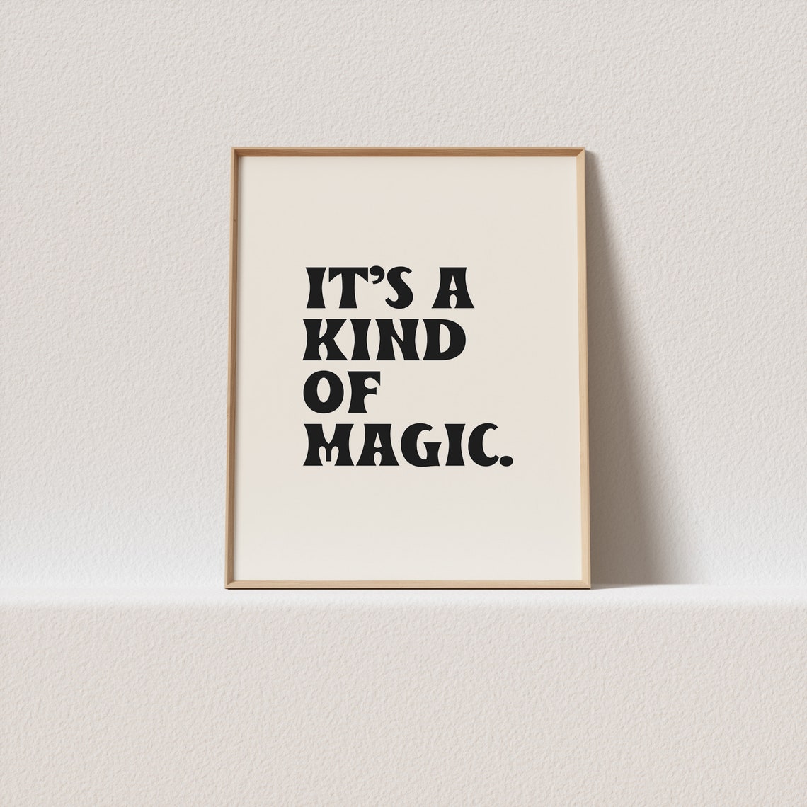 Its A Kind Of Magic Bold Retro Serif Typography Poster Black Cream