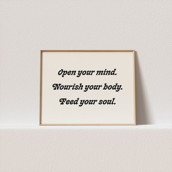 Horizontal Retro Poster Open Your Mind Nourish Your Body Feed Your Soul Must For Your Gallery Wall A Click Away To Be Yours Forever