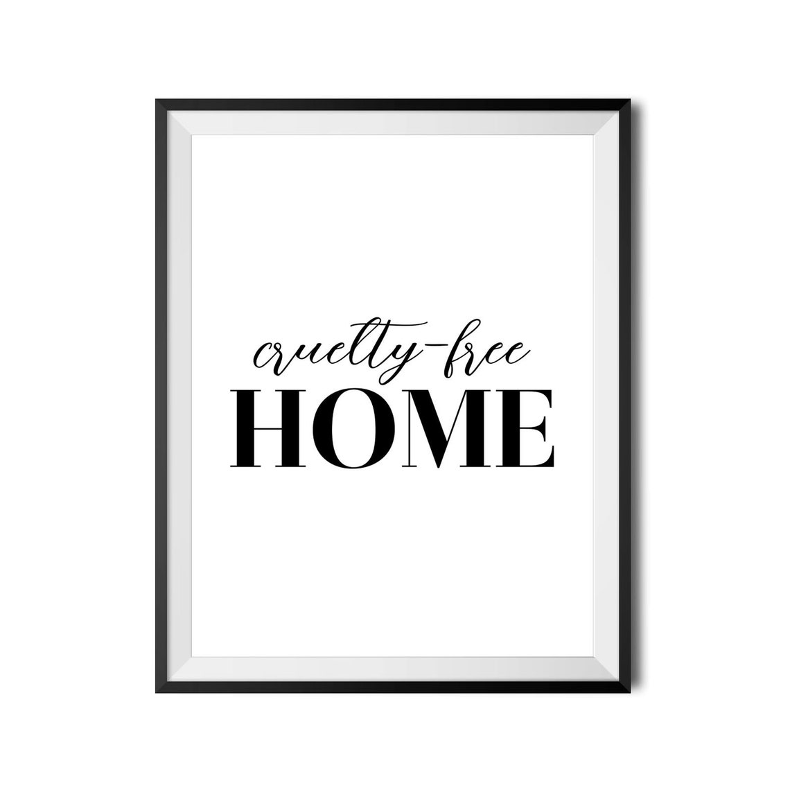 Cruelty Free Home Elegant Script Vegan Typography Wall Poster - Image 4