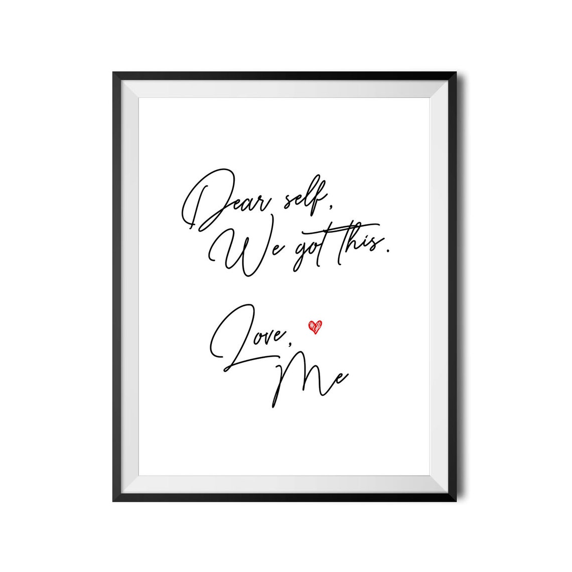 Dear Self We Got This Love Me Self Care Mantra Quote Decor Poster - Image 3