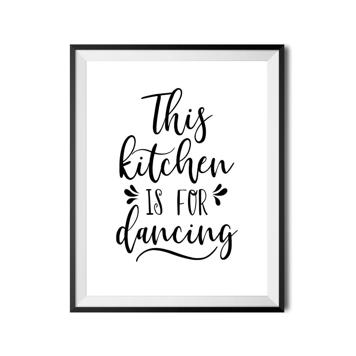 This Kitchen Is For Dancing Fun Kitchen Quote Poster Wall Decor - Image 3