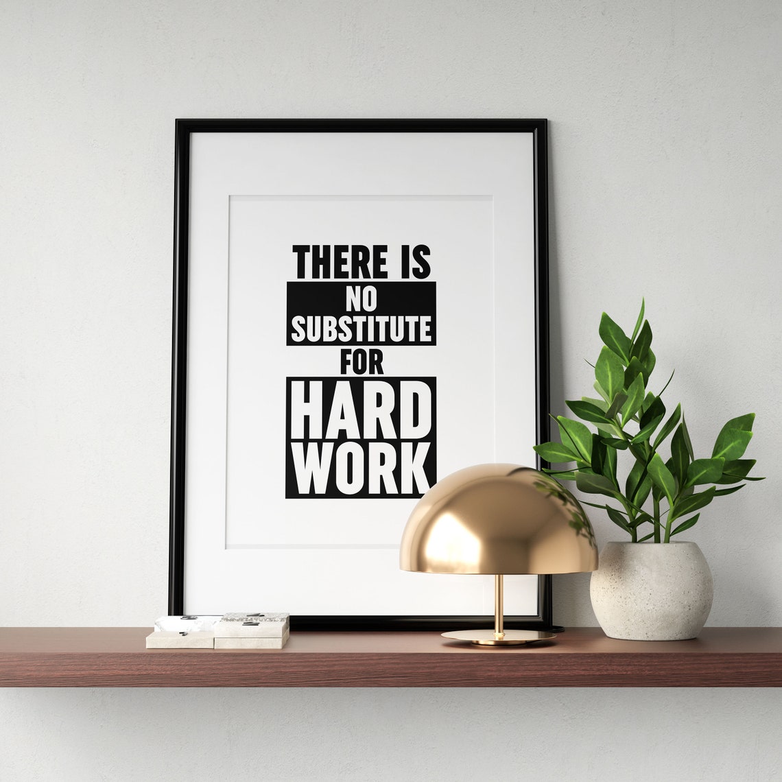 There Is No Substitute For Hard Work Block Letter Office Poster - Image 3