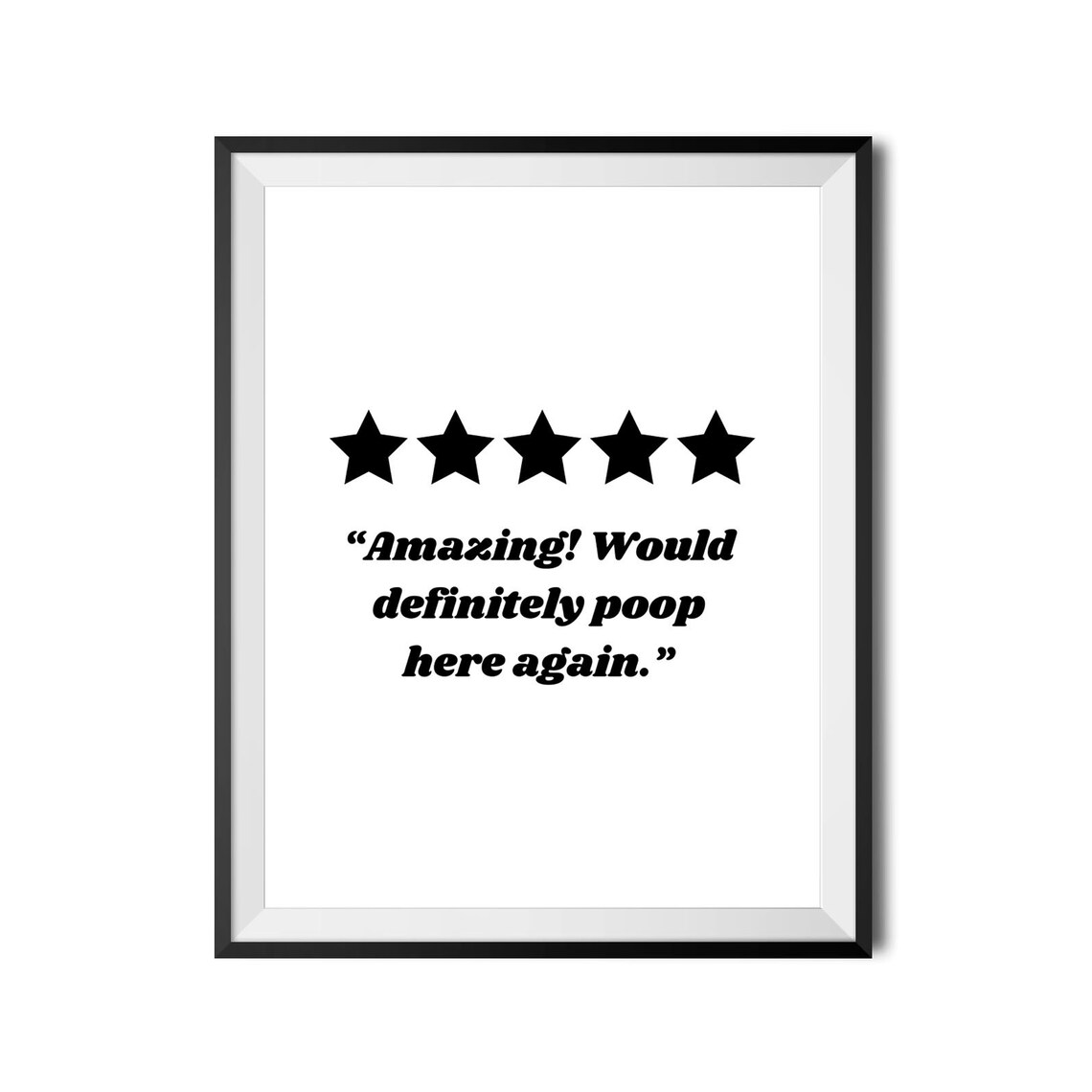 Would Poop Here Again Funny Bathroom Review Star Poster Humor - Image 4