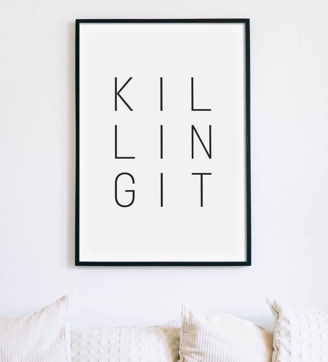 Killing It Phonetic Spelling Bold Minimalist Quote Wall Poster - Image 2