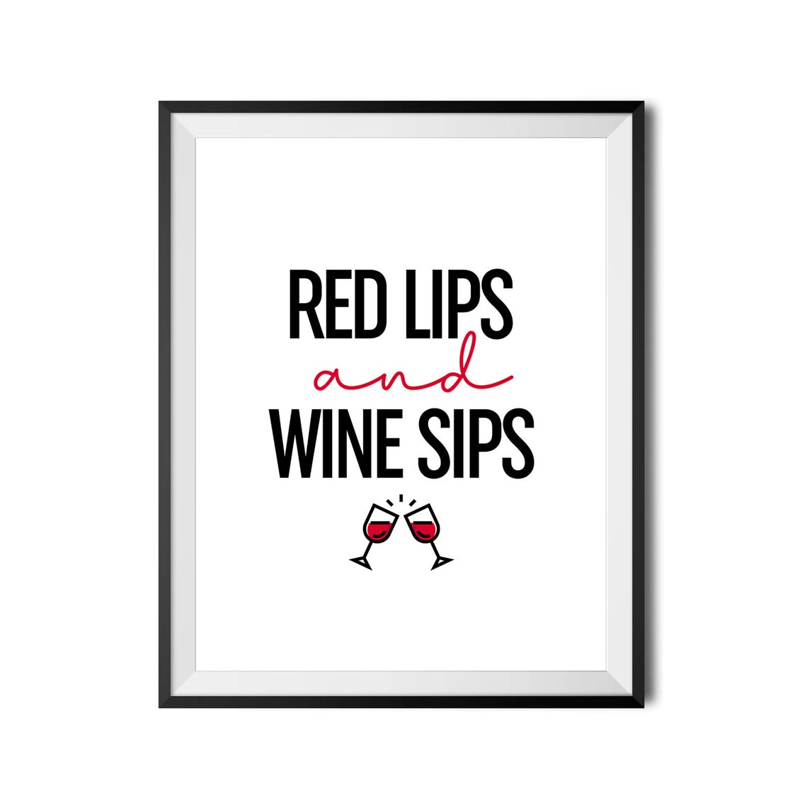Red Lips And Wine Sips Fun Cheers Wine Lover Quote Kitchen Bar Poster - Image 4