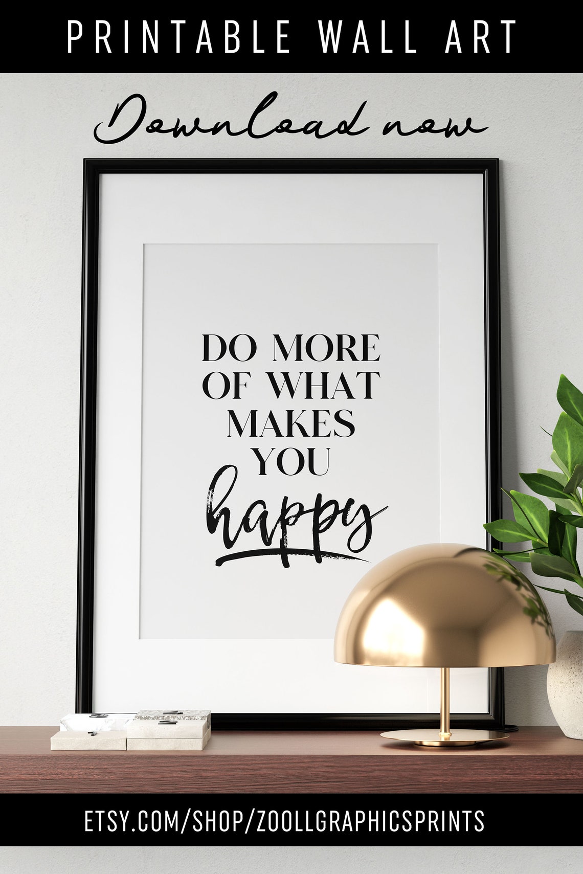 Do More Of What Makes You Happy Script Typography Office Poster - Image 4