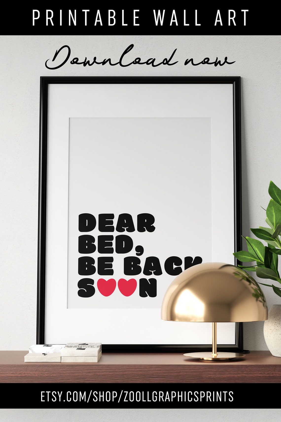 Dear Bed Be Back Soon Funny Retro Heart Bedroom Wall Decor Print - Image 4