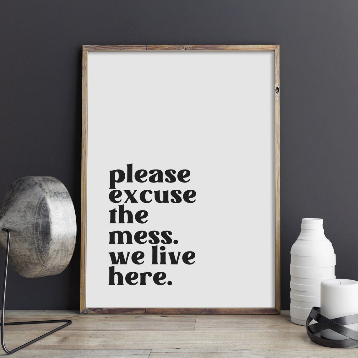 Please Excuse The Mess We Live Here Funny Entryway Family Poster - Image 2
