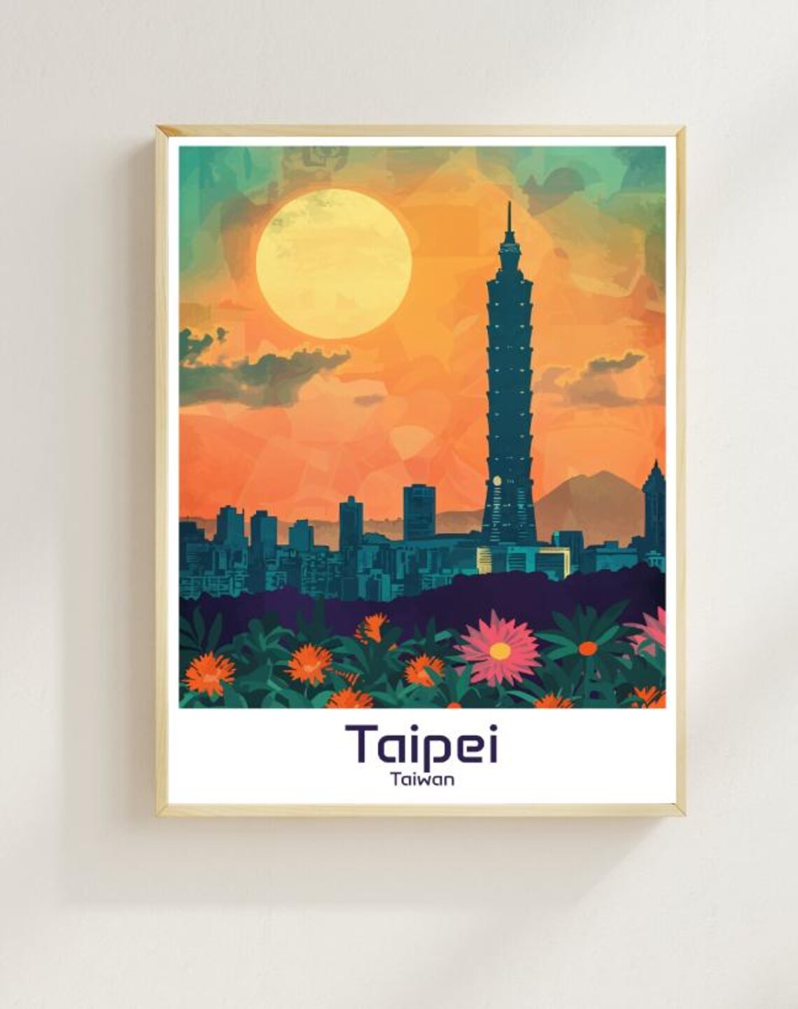 Taipei 101 Sunset Skyline Blooming Flowers Taiwan Travel Poster