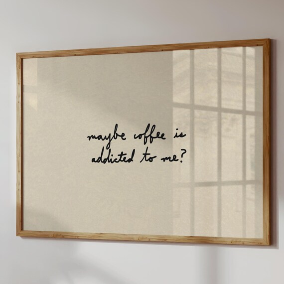 Funny Coffee Quote Print Hand Drawn Kitchen Art Digital Download Horizontal