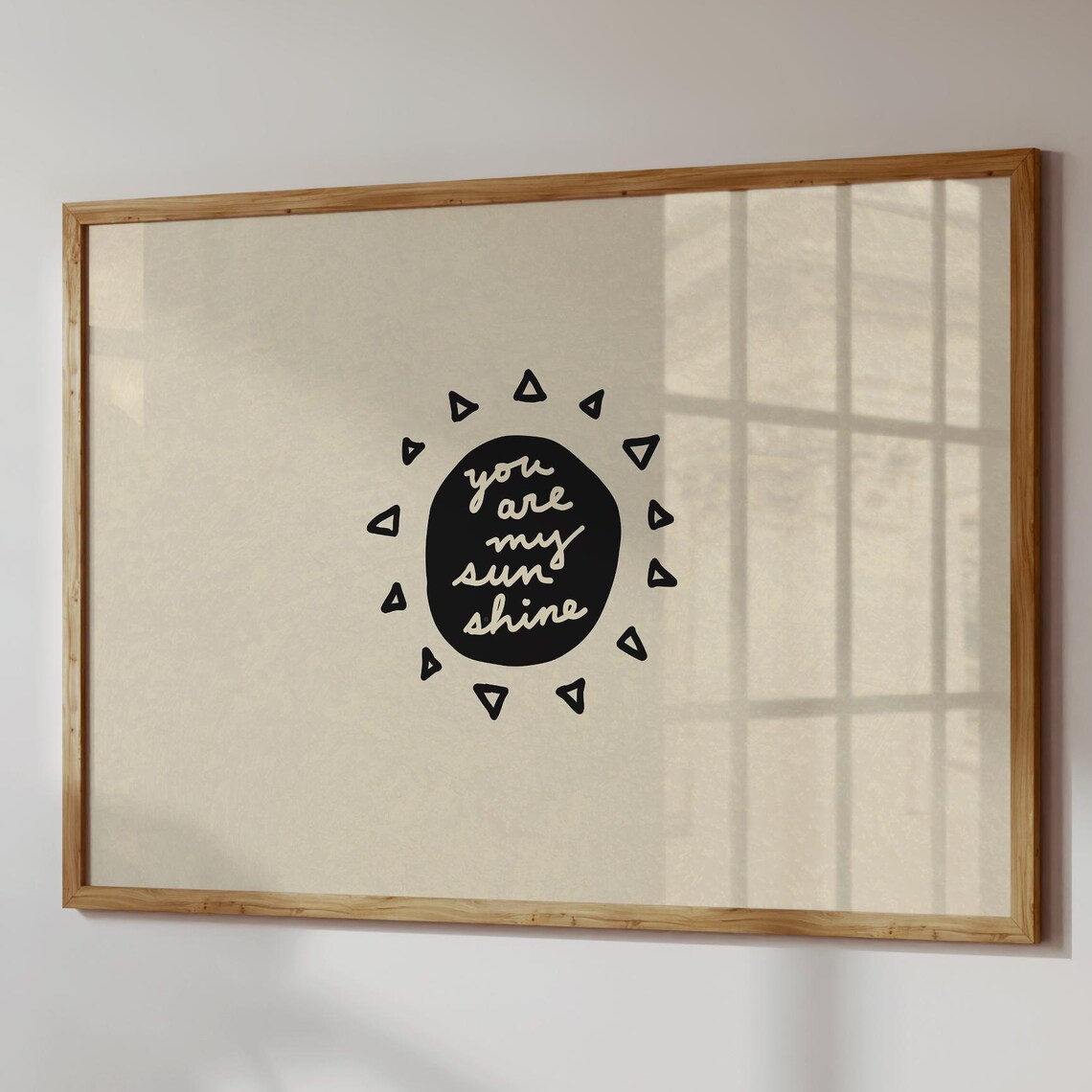 You Are My Sunshine Black Sun Badge Hand Drawn Quote Typography Poster