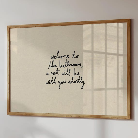Funny Cat Bathroom Print, A Will Be With You Shortly