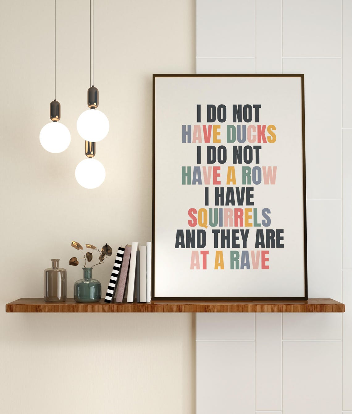 I Do Not Have Ducks Funny Squirrel Rave Quote Typography Poster - Image 4