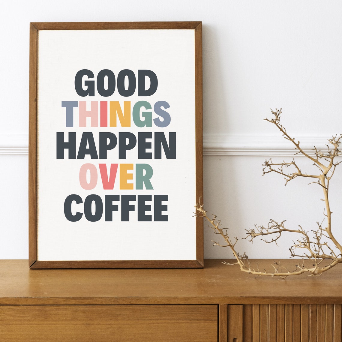 Good Things Happen Over Coffee Colorful Typography Kitchen Poster - Image 4