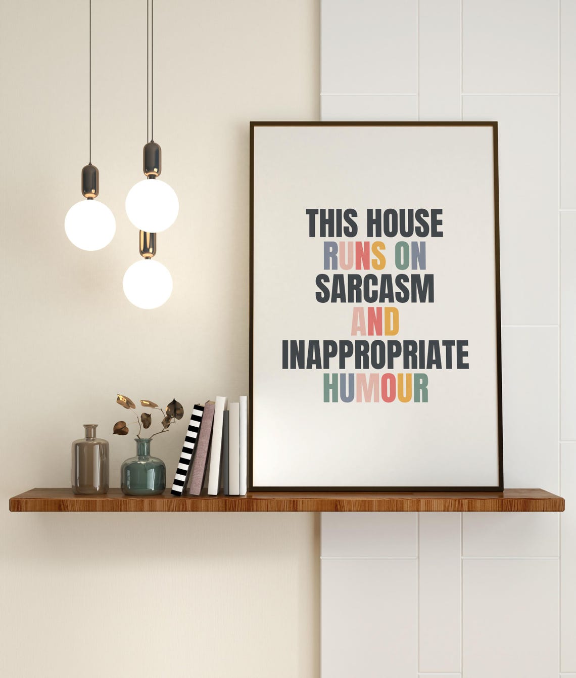 This House Runs On Sarcasm And Inappropriate Humour Funny Poster - Image 4