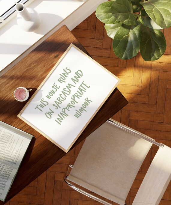 This House Runs On Sarcasm And Inappropriate Humour Quote Horizontal Print Funny Trendy Art Typography