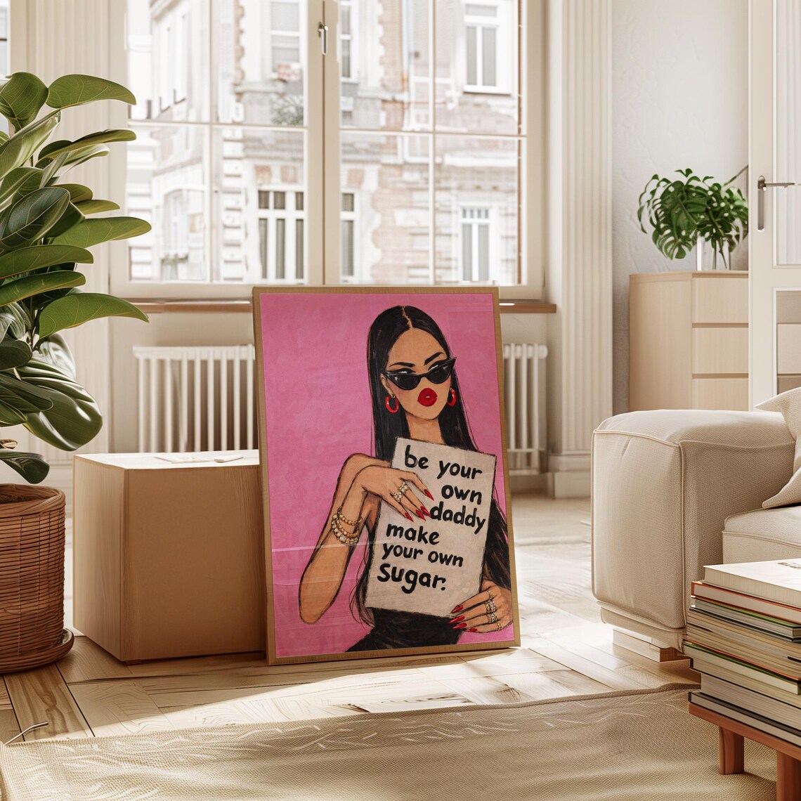 Be Your Own Daddy Make Your Own Sugar Sassy Pink Girl Quote Poster