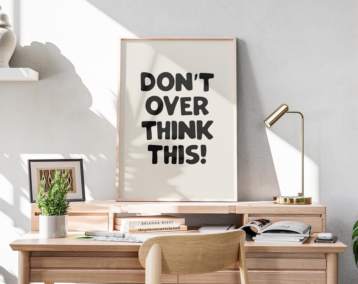 Don't Overthink This Black Quote Minimalist Mindfulness Decor Poster - Image 3