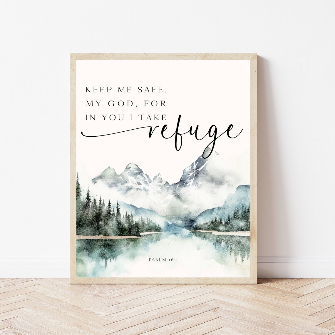 Keep Me Safe My God For In You I Take Refuge Psalm 16 Verse Poster