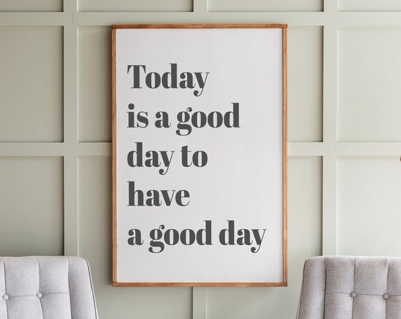 Good Day To Have A Good Day Christian Art Print