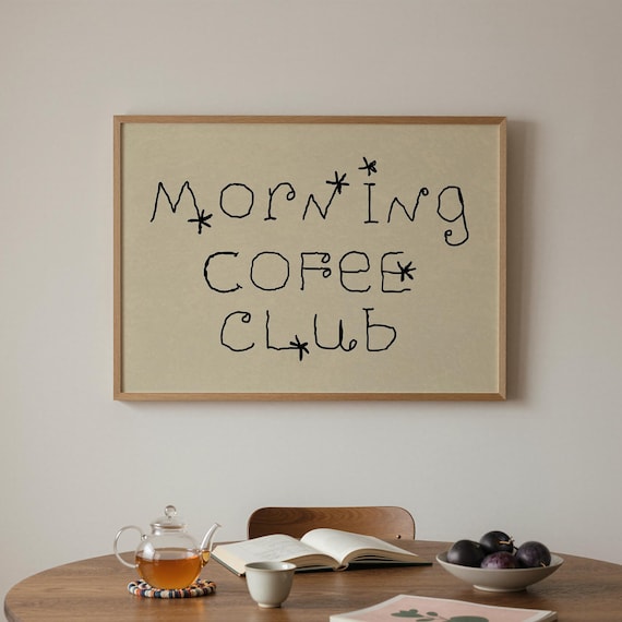 Morning Coffee Club Hand Lettered Typography Beige Minimalist Kitchen Wall Art