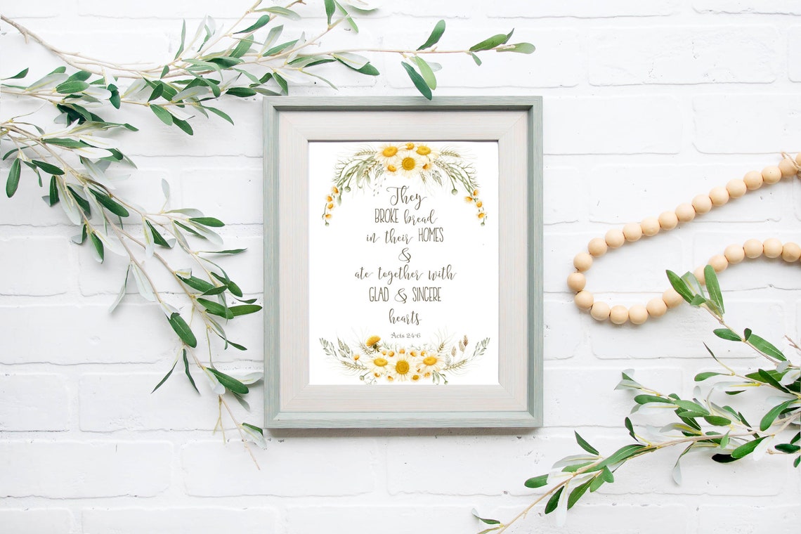 They Broke Bread in Their Homes Acts 24-6 Daisy Kitchen Art Poster - Image 3