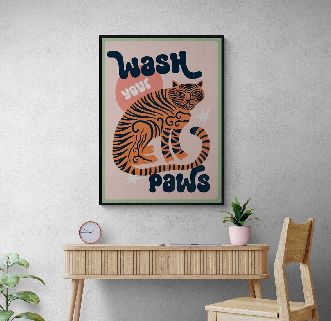 Tiger Wash Your Paws Quote, Funny Animal Poster