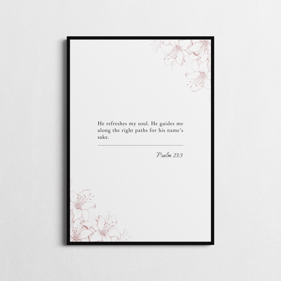 Psalm 23:3 Bible Verse He Refreshes My Soul Floral Minimalist Poster - Image 3