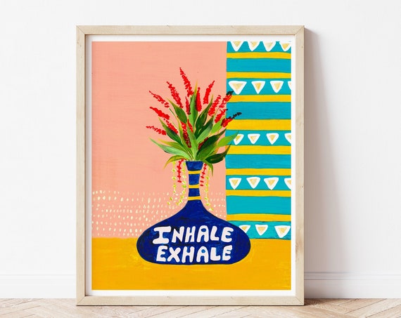Inhale Exhale Floral Print, Blue Vase Wall Art Print