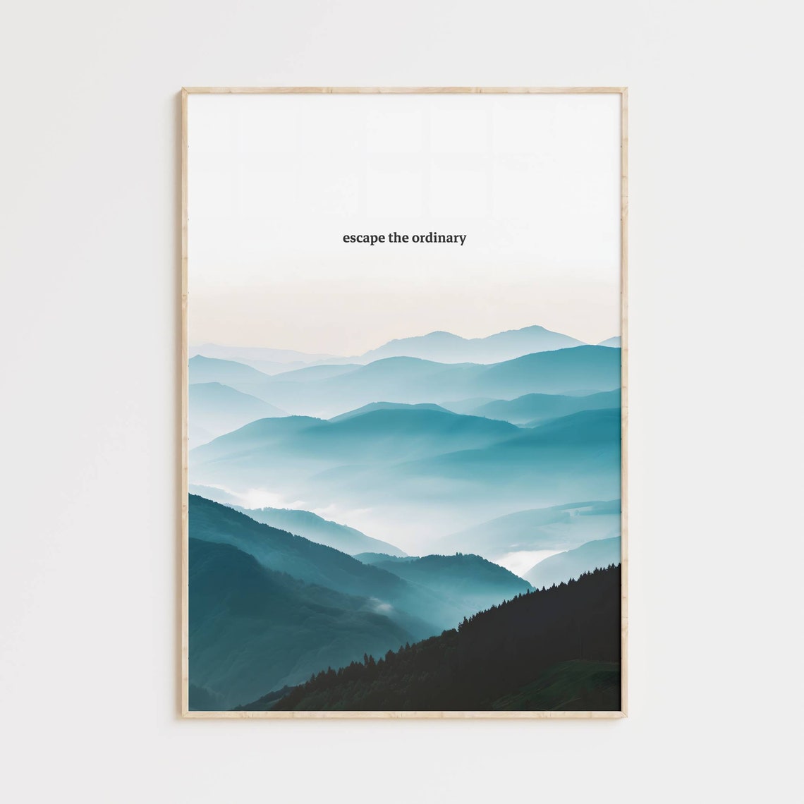 Escape the Ordinary Misty Mountain Layers Serene Quote Poster