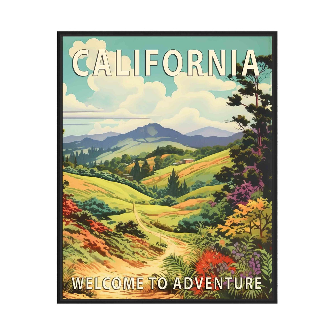 California Welcome to Adventure Retro WPA Hills Travel Poster