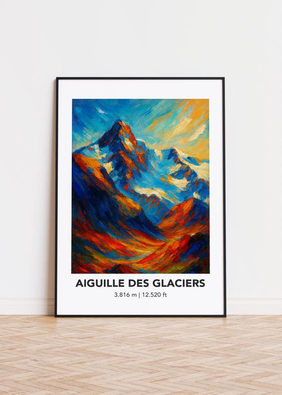 Aiguille Des Glaciers Poster Mountain Print Modern Oil Painting Style Art