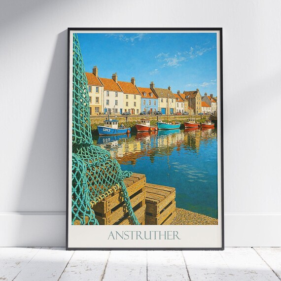 Anstruther Harbour Scotland Colorful Fishing Village Quayside Poster
