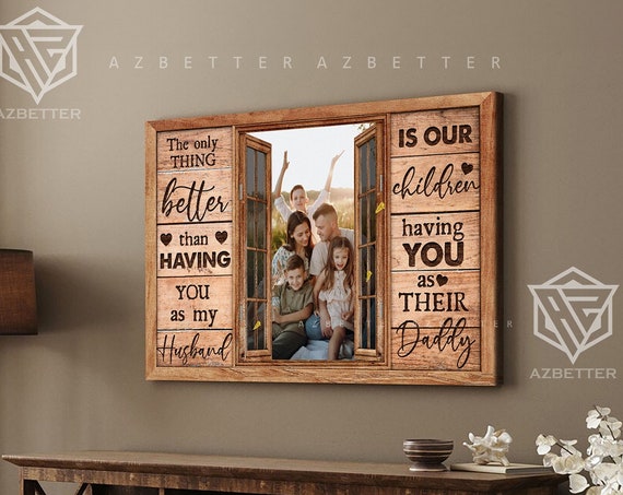 Personalized The Only Thing Better Than Having You As My Husband Custom Fathers Day Gift Husband Birthday Photo Collage