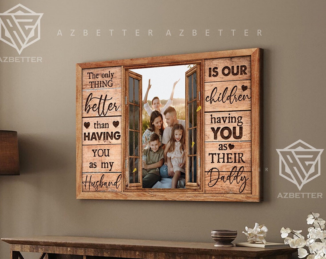 Personalized The Only Thing Better Than Having You As My Husband Custom Fathers Day Gift Husband Birthday Photo Collage