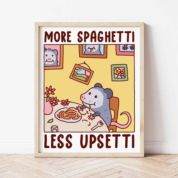 More Spaghetti Less Upsetti Possum Dinner Funny Kitchen Art Poster